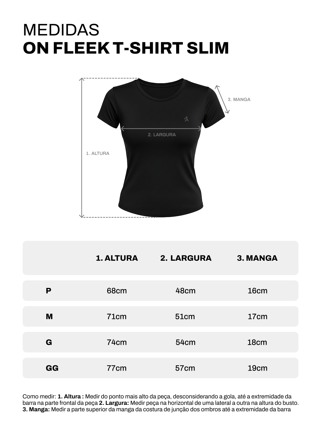Tabela de medidas de On Fleek T-Shirt Slim